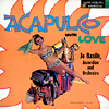 acapulco with love/ジョーベイジル・アコーディオン・ムード